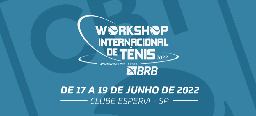Com grandes nomes do tênis mundial e do Brasil, Workshop Internacional de Tênis está com inscrições abertas